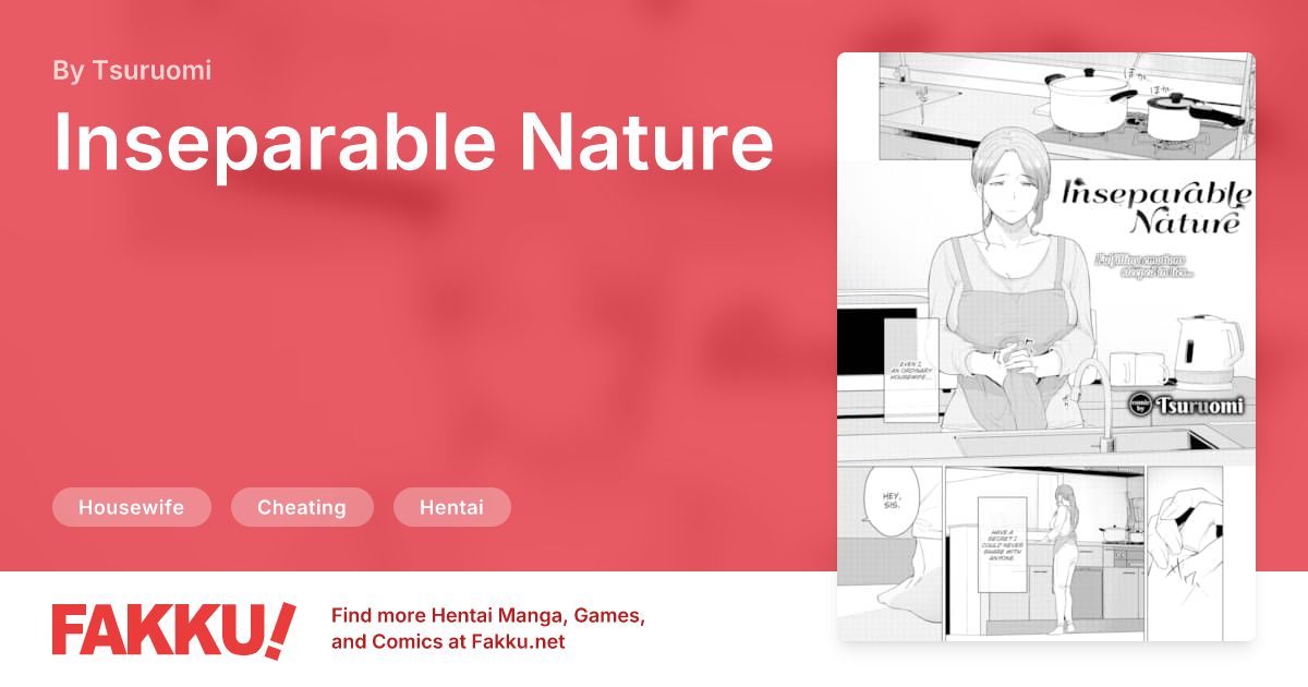 Inseparable Nature Hentai by Tsuruomi - FAKKU