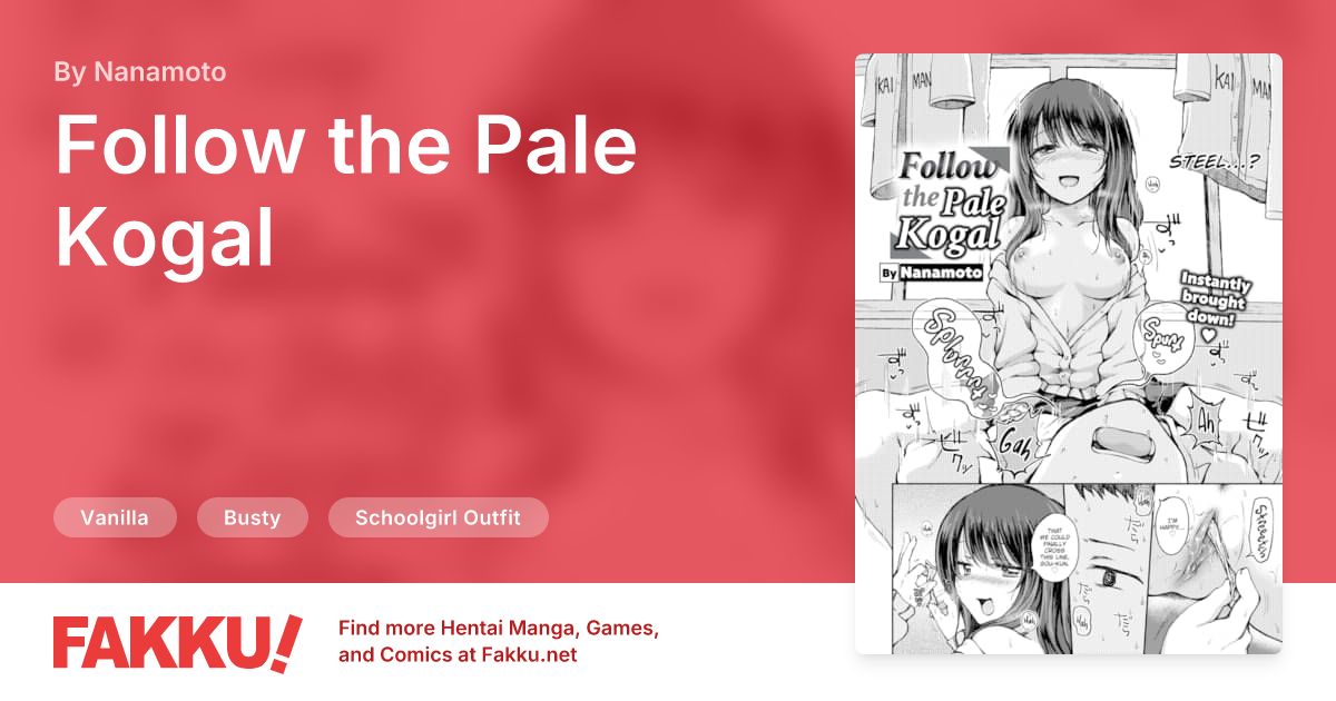 Follow the Pale Kogal Hentai by Nanamoto - FAKKU