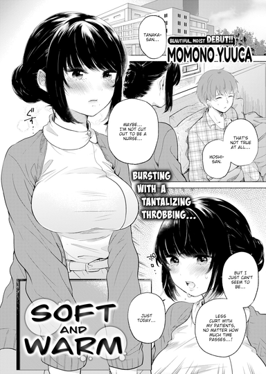 Soft and Warm