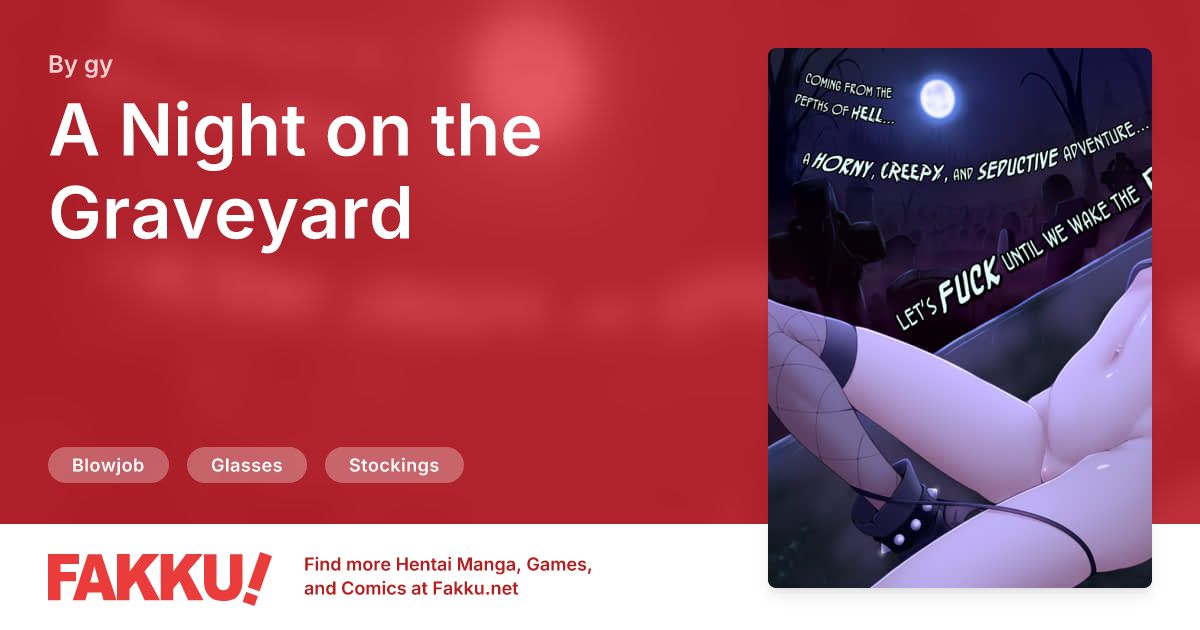 A Night on the Graveyard Hentai by gy - FAKKU