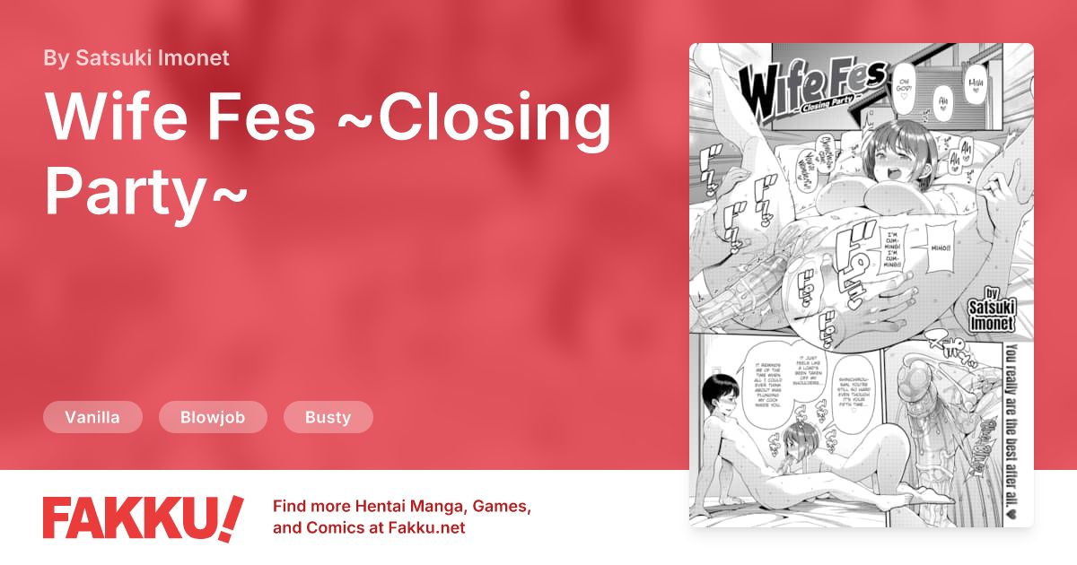 Wife Fes ~Closing Party~ Hentai by Satsuki Imonet - FAKKU