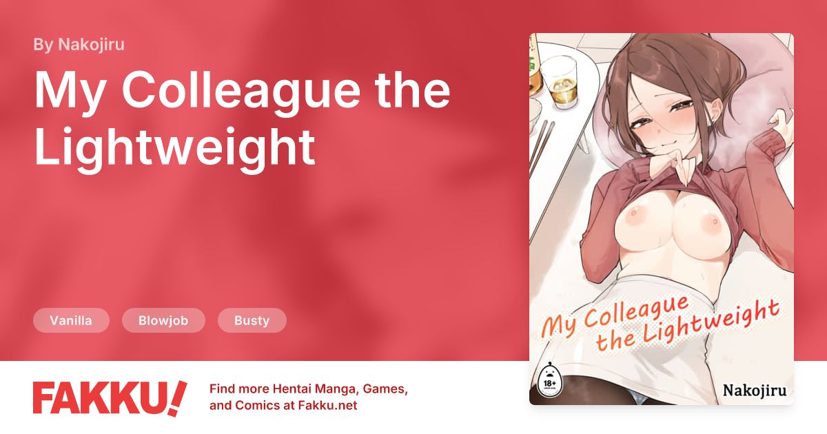 My Colleague the Lightweight Hentai by Nakojiru - FAKKU