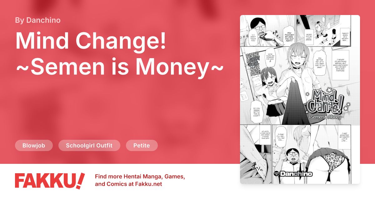  Mind Change! ~Semen is Money~ Hentai by Danchino - FAKKU