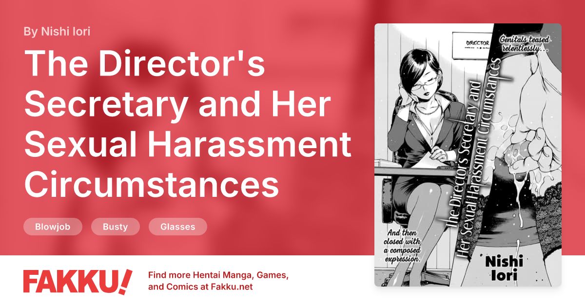 The Director's Secretary and Her Sexual Harassment Circumstances Hentai by Nishi Iori - FAKKU