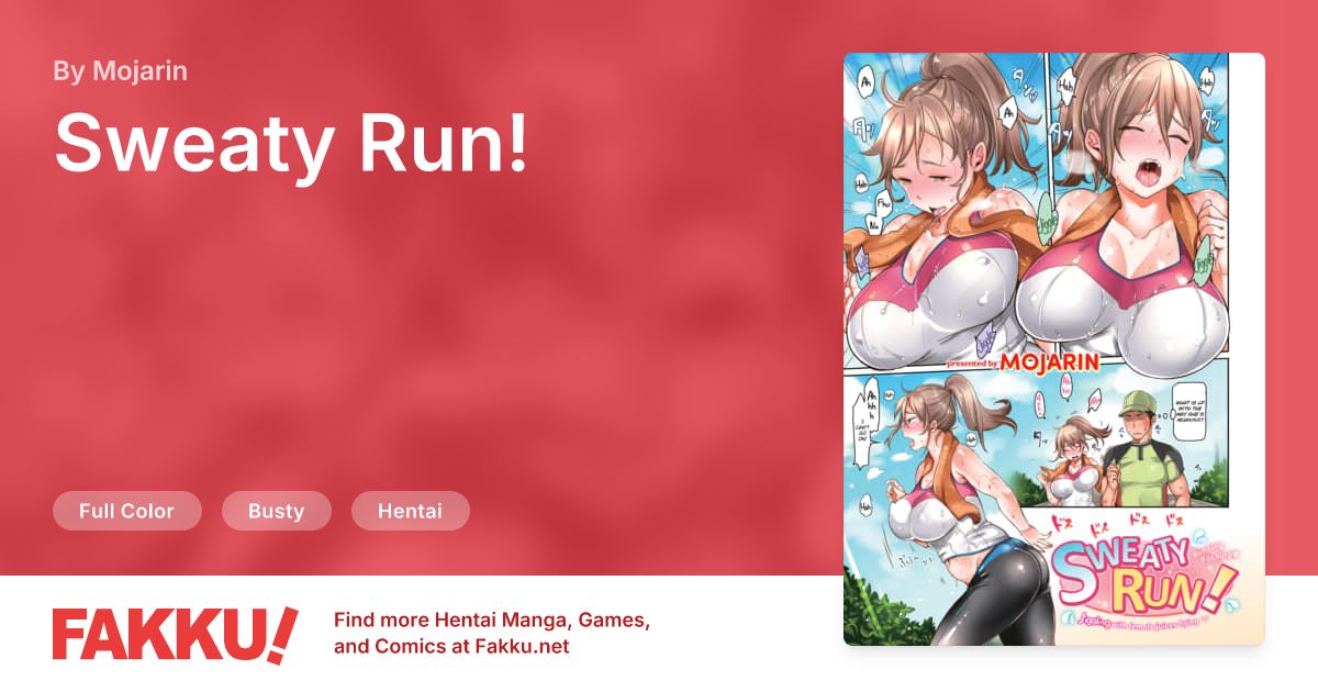 Sweaty Run! Hentai by Mojarin - FAKKU