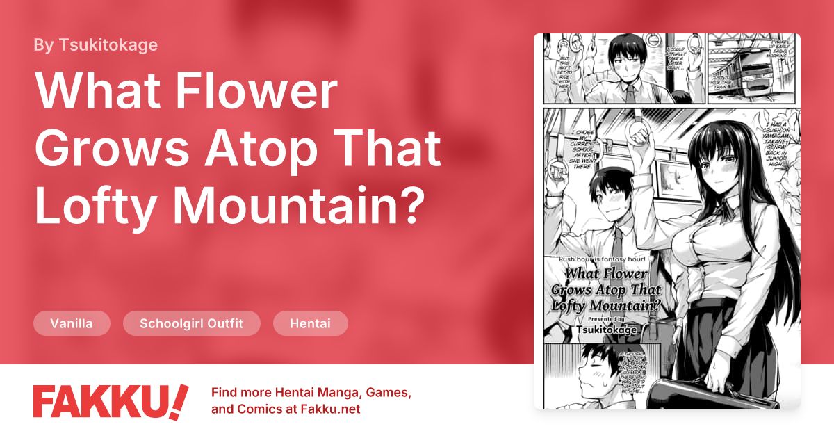 What Flower Grows Atop That Lofty Mountain? Hentai by Tsukitokage - FAKKU