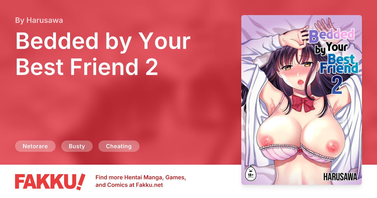 Bedded by Your Best Friend 2 Hentai by Harusawa - FAKKU