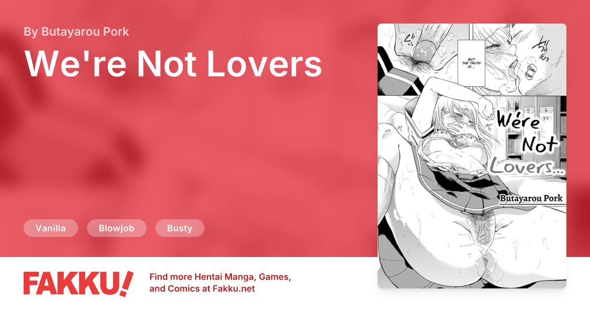 We're Not Lovers Hentai by Butayarou Pork - FAKKU