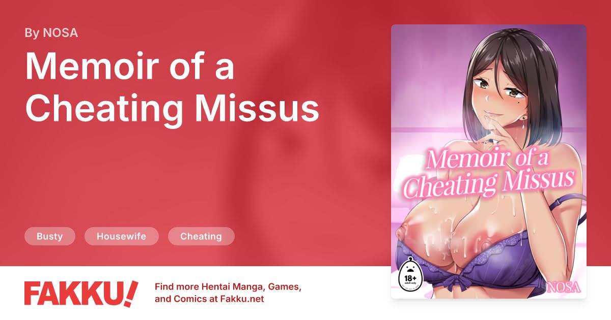 Memoir of a Cheating Missus Hentai by NOSA - FAKKU