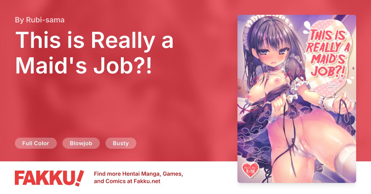 This is Really a Maid's Job?! Hentai by Rubi-sama - FAKKU