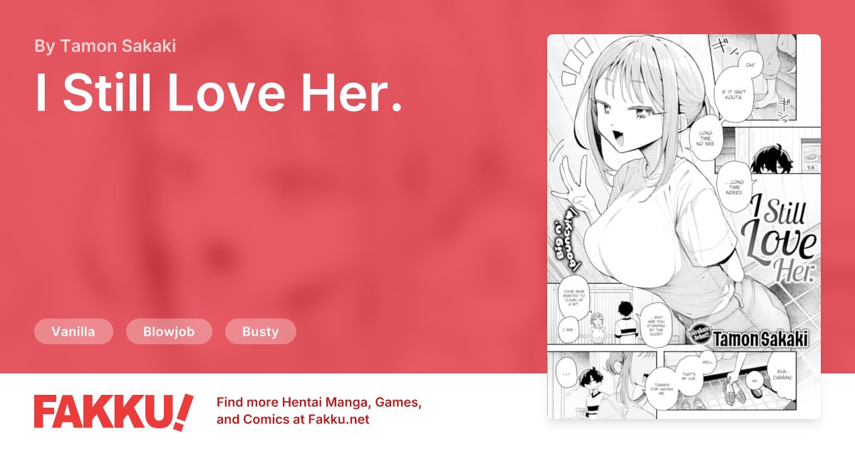 I Still Love Her. Hentai by Tamon Sakaki - FAKKU