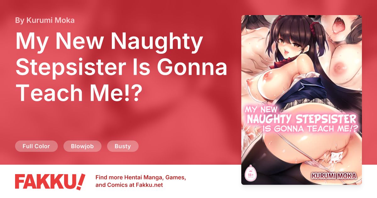 My New Naughty Stepsister Is Gonna Teach Me!? Hentai by Kurumi Moka - FAKKU