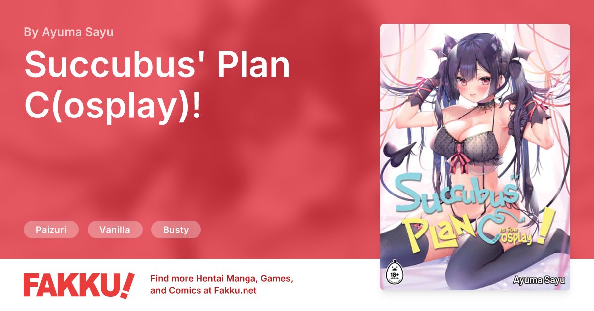 Succubus' Plan C(osplay)! Hentai by Ayuma Sayu - FAKKU