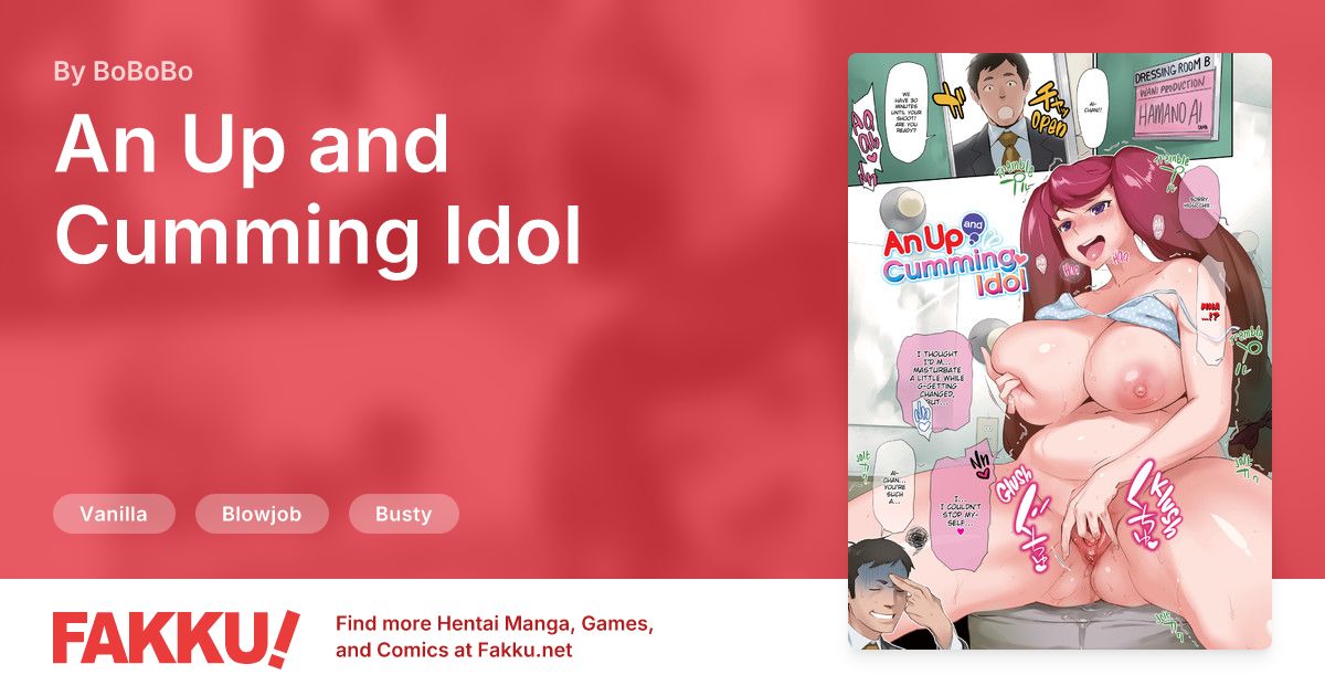 An Up and Cumming Idol Hentai by BoBoBo - FAKKU