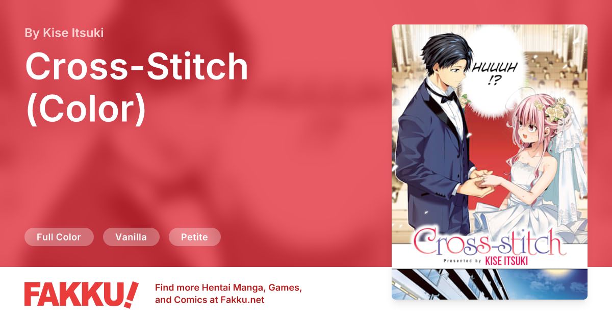 Cross-Stitch (Color) Hentai by Kise Itsuki - FAKKU