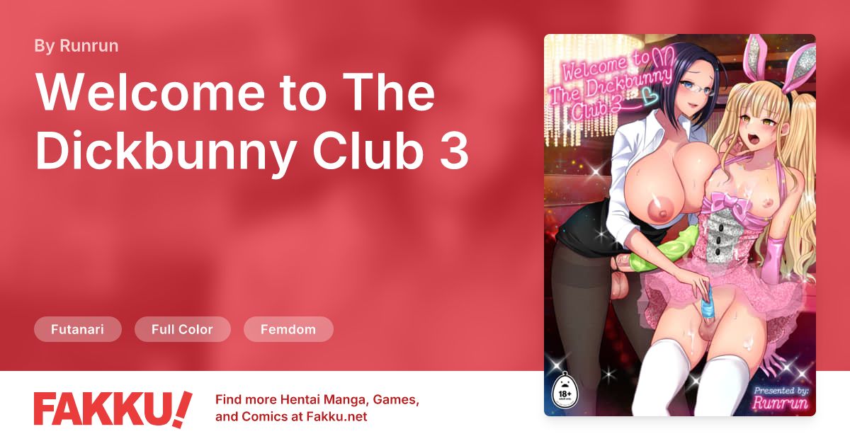 Welcome to The Dickbunny Club 3 Hentai by Runrun - FAKKU