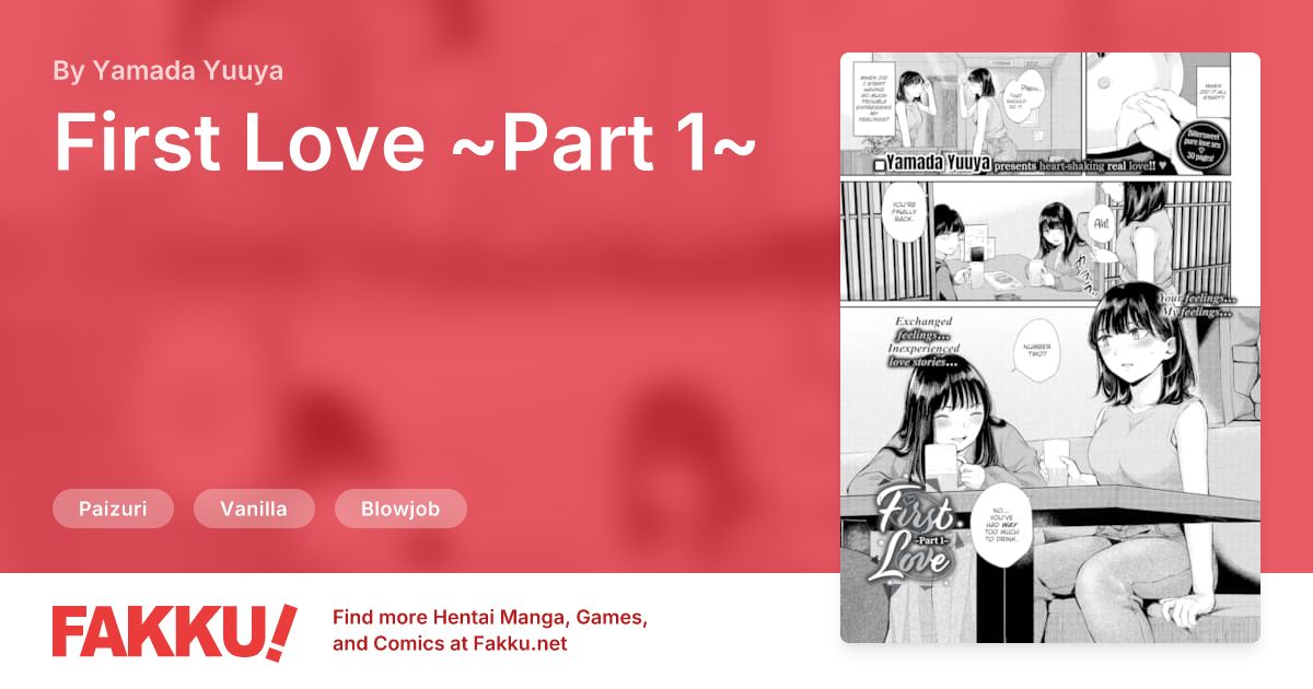 First Love ~Part 1~ Hentai by Yamada Yuuya - FAKKU