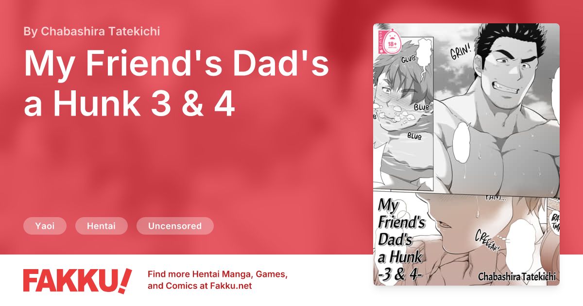My Friend's Dad's a Hunk 3 & 4 Hentai by Chabashira Tatekichi - FAKKU