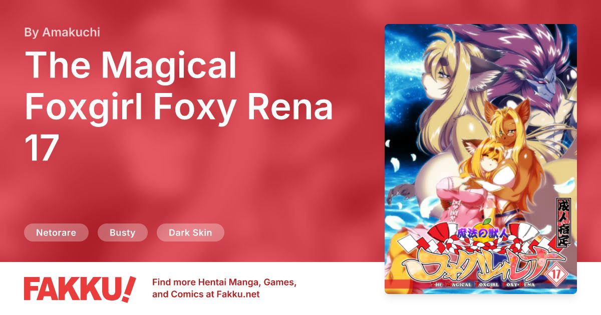 The Magical Foxgirl Foxy Rena 17 Hentai by Amakuchi - FAKKU