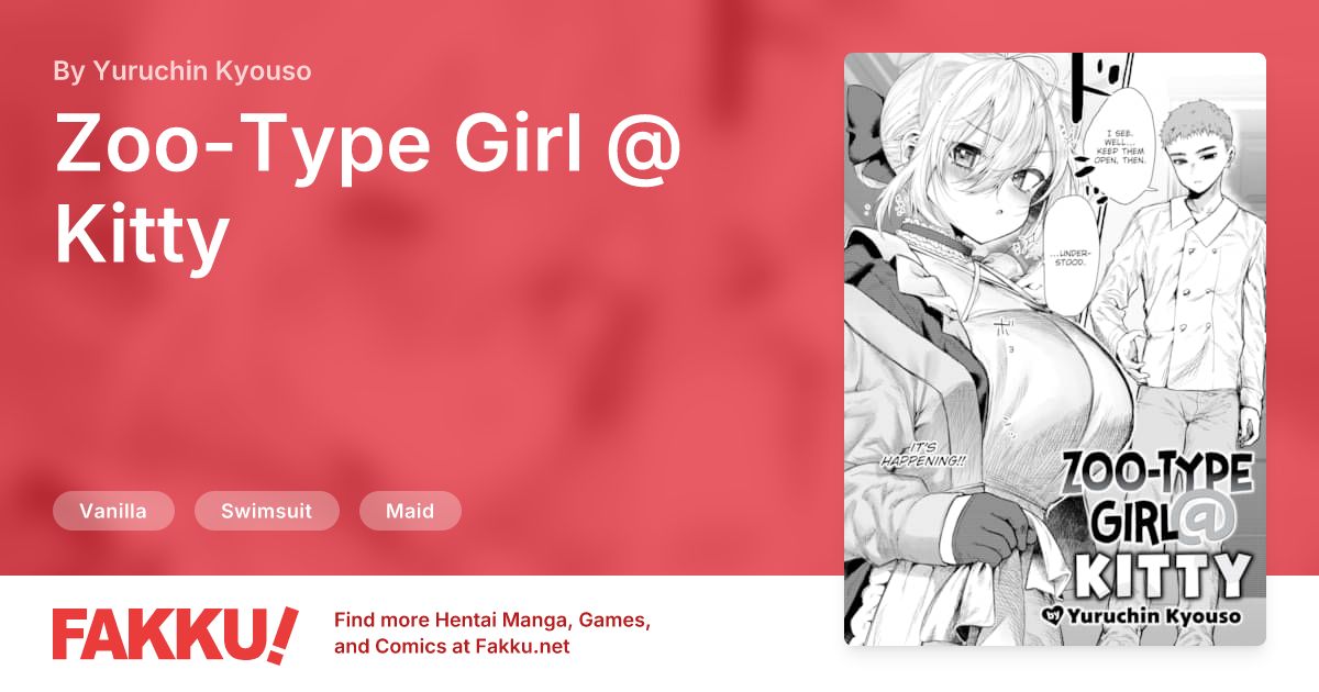 Zoo-Type Girl @ Kitty Hentai by Yuruchin Kyouso - FAKKU