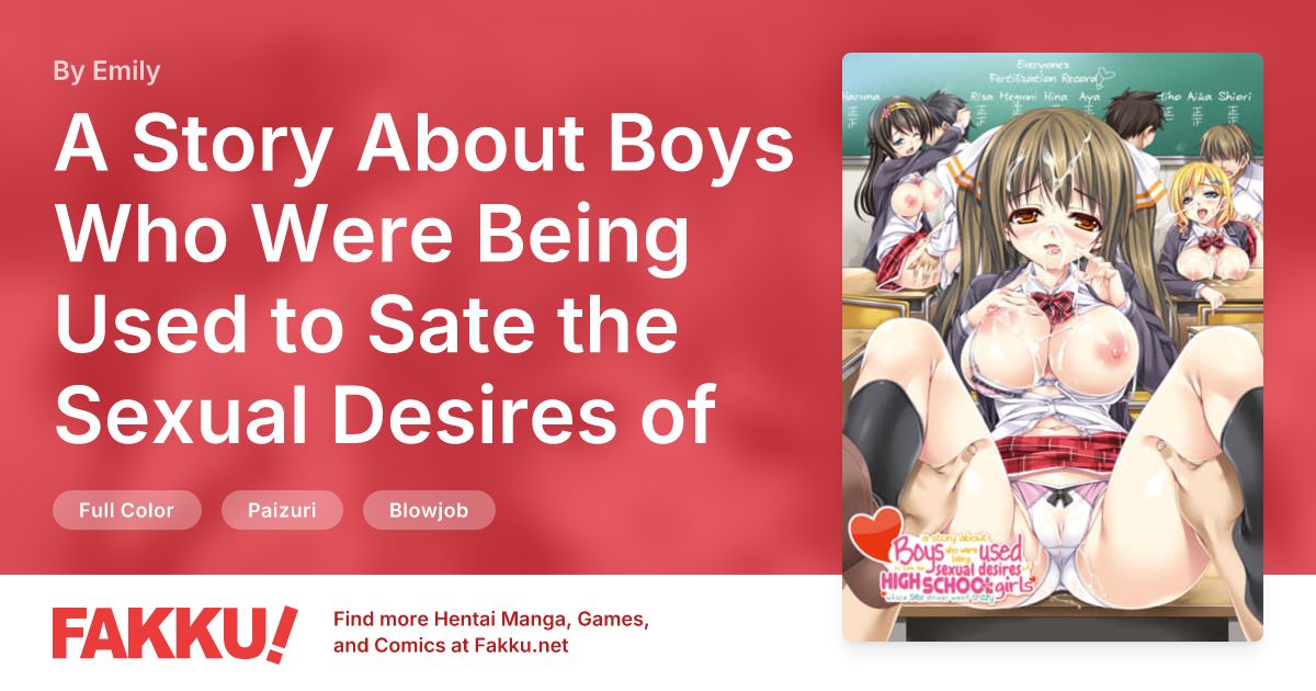 A Story About Boys Who Were Being Used to Sate the Sexual Desires of Highschool Girls Whose Sex Drive Went Crazy Hentai by Emily, Mizuhara Yuu, Yukian - FAKKU