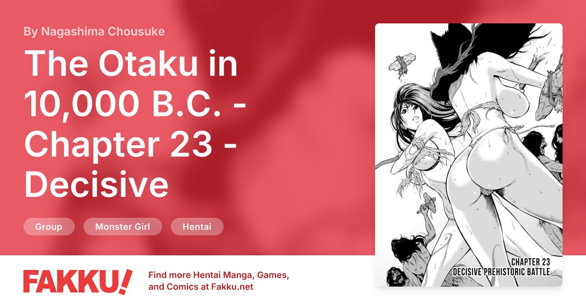 The Otaku in 10,000 B.C. - Chapter 23 - Decisive Prehistoric Battle Hentai by Nagashima Chousuke - FAKKU