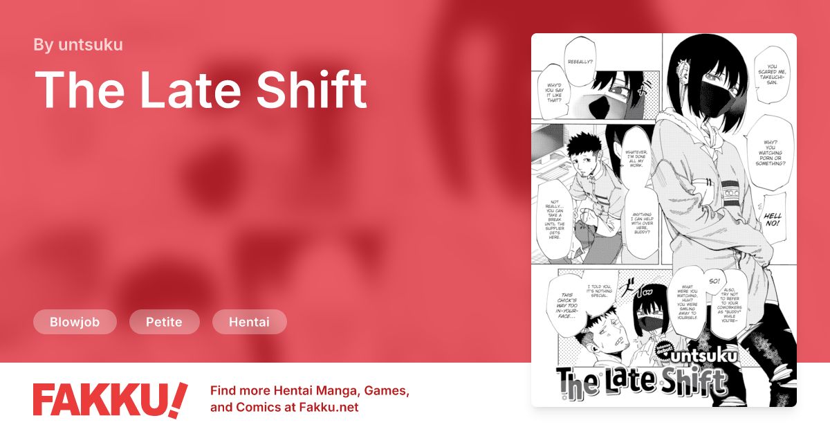 The Late Shift Hentai by untsuku - FAKKU