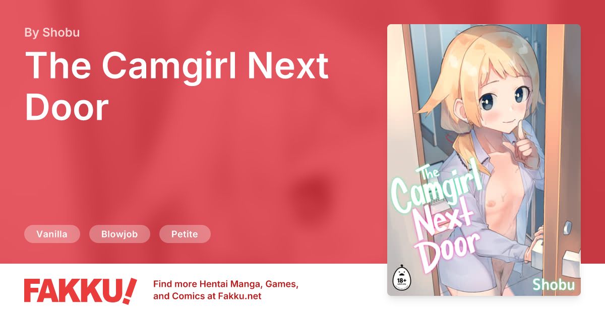 The Camgirl Next Door Hentai by Shobu - FAKKU