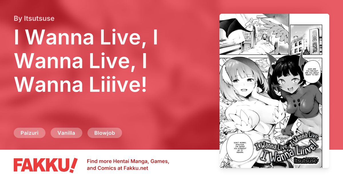 I Wanna Live, I Wanna Live, I Wanna Liiive! Hentai by Itsutsuse - FAKKU