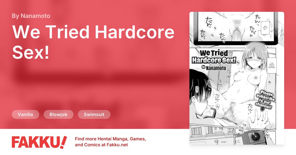 We Tried Hardcore Sex! Hentai by Nanamoto - FAKKU