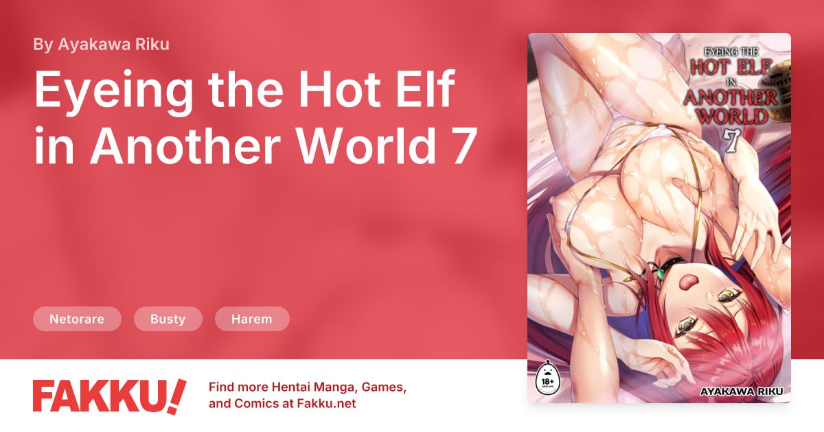 Eyeing the Hot Elf in Another World 7 Hentai by Ayakawa Riku - FAKKU