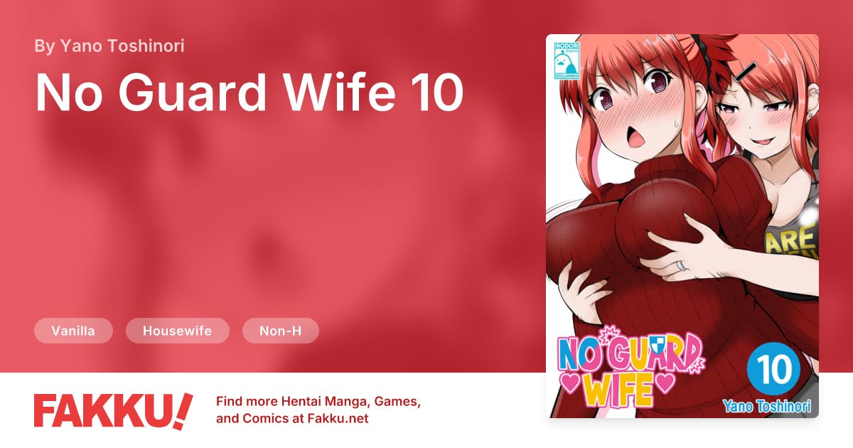 No Guard Wife 10 Hentai by Yano Toshinori - FAKKU