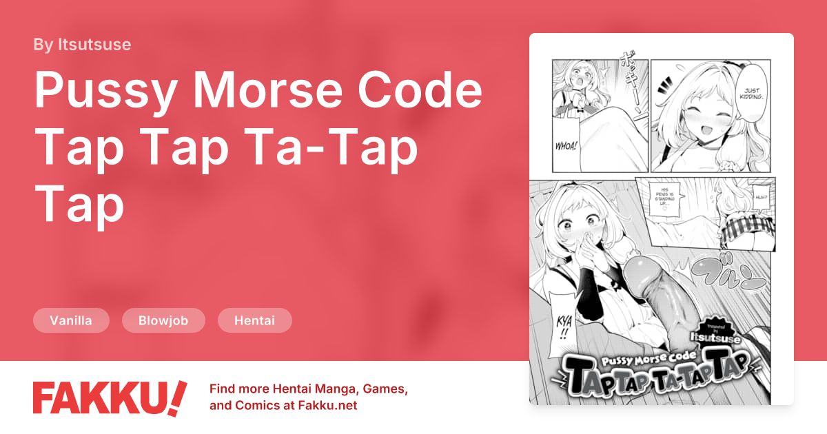 Pussy Morse Code Tap Tap Ta-Tap Tap Hentai by Itsutsuse - FAKKU