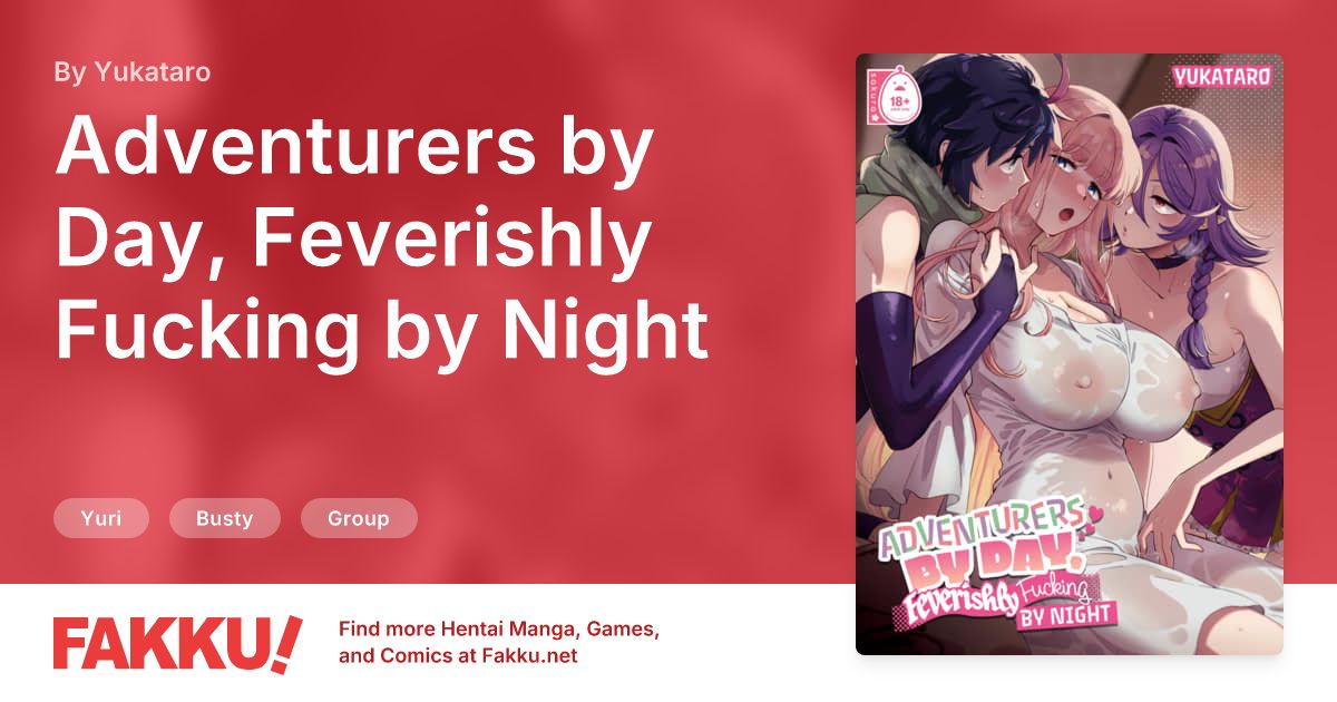 Adventurers by Day, Feverishly Fucking by Night Hentai by Yukataro - FAKKU
