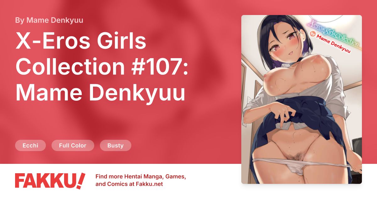 X-Eros Girls Collection #107: Mame Denkyuu Hentai by Mame Denkyuu - FAKKU