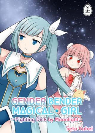 Gender Bender Magical Girl: Fighting Dick by Moonlight Hentai Cover Image