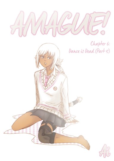 Amague! Chapter 6 "Dance is Dead" Part 5