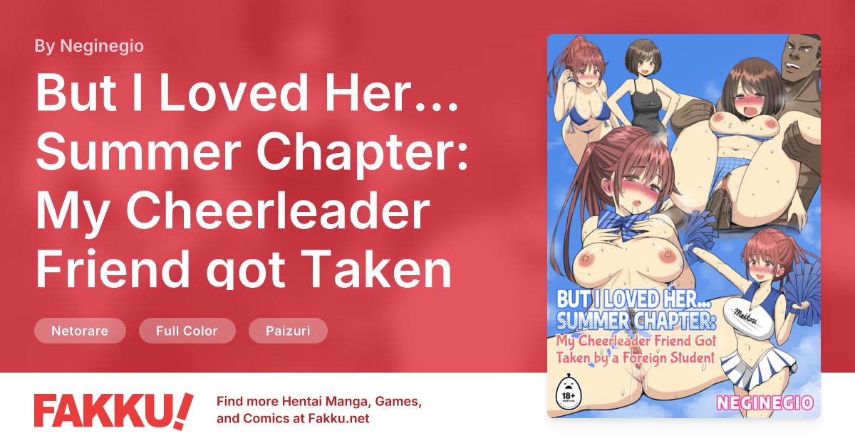 But I Loved Her... Summer Chapter: My Cheerleader Friend got Taken by a Foreign Student! Hentai by Neginegio - FAKKU