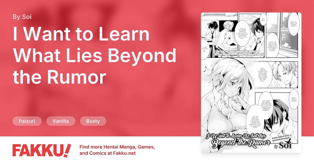 I Want to Learn What Lies Beyond the Rumor Hentai by Soi - FAKKU