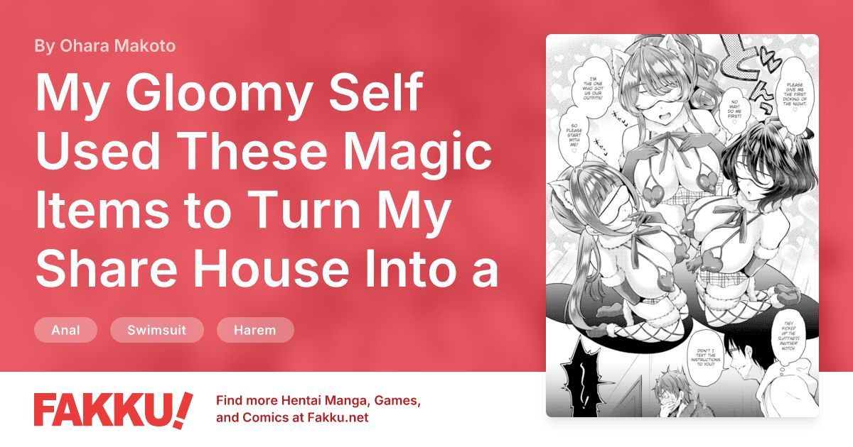 My Gloomy Self Used These Magic Items to Turn My Share House Into a Harem Ch.11 Hentai by Ohara Makoto - FAKKU