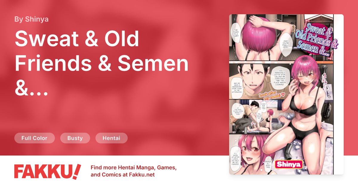Sweat & Old Friends & Semen &... Hentai by Shinya - FAKKU