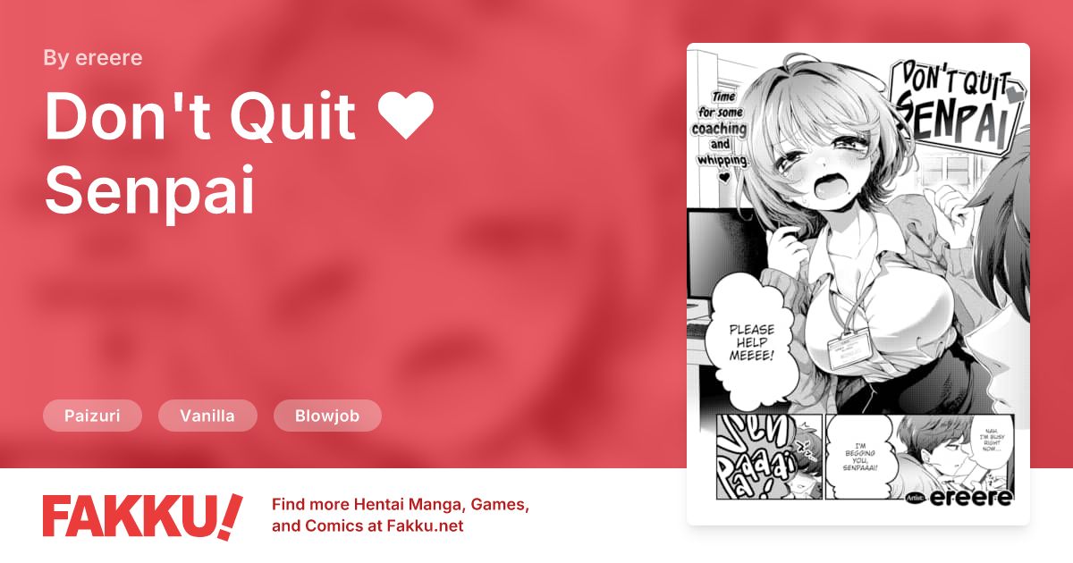  Don't Quit ❤ Senpai Hentai by ereere - FAKKU