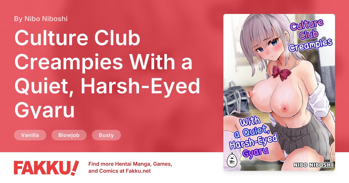 Culture Club Creampies With a Quiet, Harsh-Eyed Gyaru Hentai by Nibo Niboshi - FAKKU