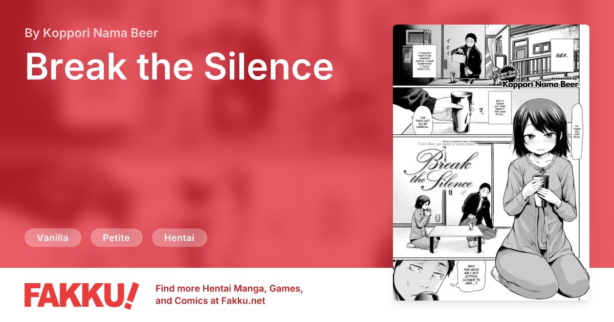 Break the Silence Hentai by Koppori Nama Beer - FAKKU