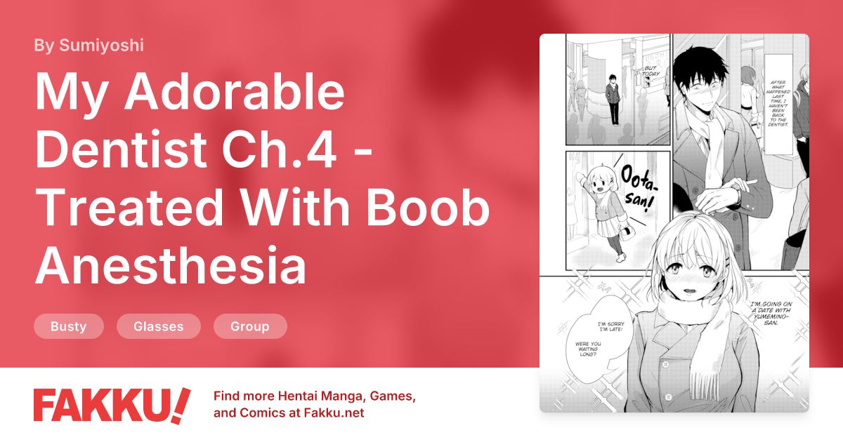 My Adorable Dentist Ch.4 - Treated With Boob Anesthesia Hentai by Sumiyoshi - FAKKU