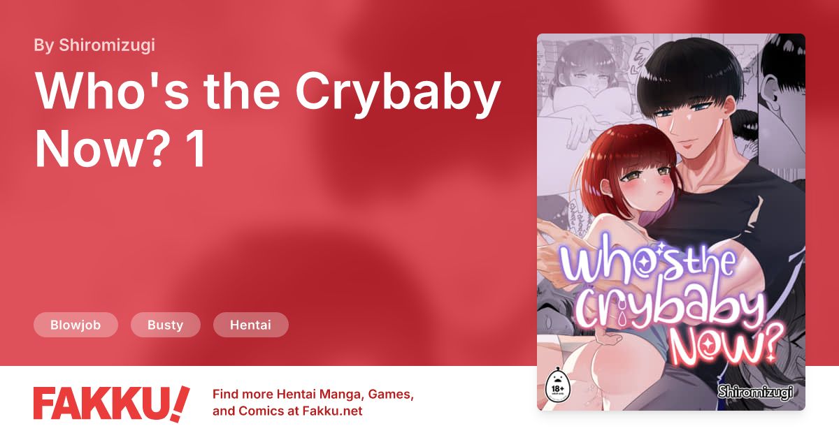 Hentai Related to Who's the Crybaby Now? 1 Hentai by Shiromizugi - FAKKU