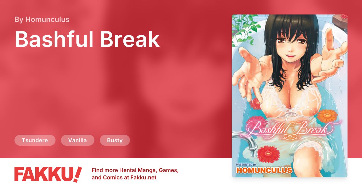Bashful Break Hentai by Homunculus - FAKKU