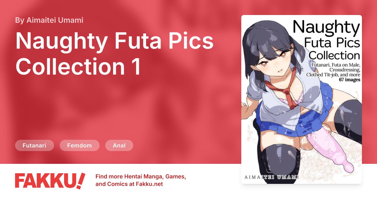 Naughty Futa Pics Collection 1 Hentai by Aimaitei Umami - FAKKU