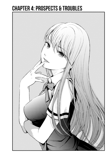 Chapter 4 - Prospects & Troubles