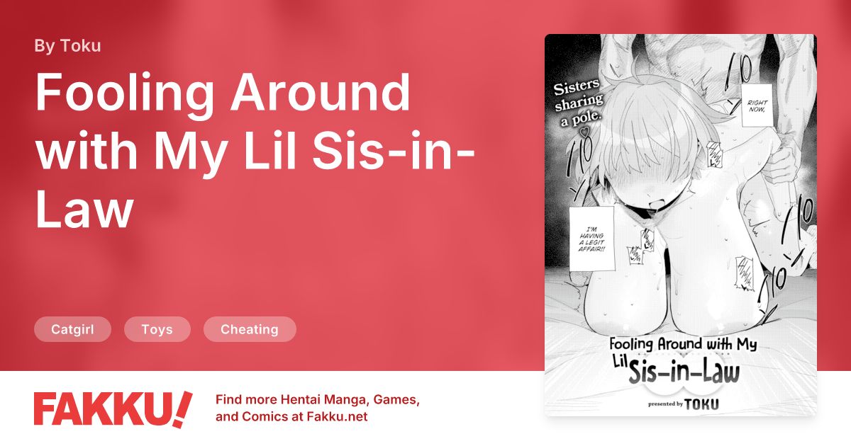 Fooling Around with My Lil Sis-in-Law Hentai by Toku - FAKKU